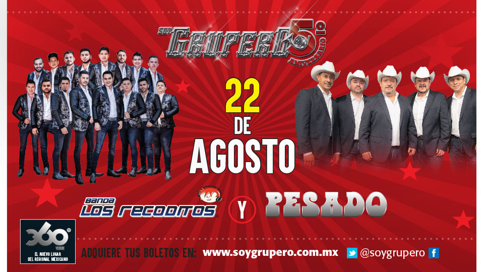 ¡NO TE QUEDES SIN ASISTIR AL 5TO ANIVERSARIO DE SOY GRUPERO!