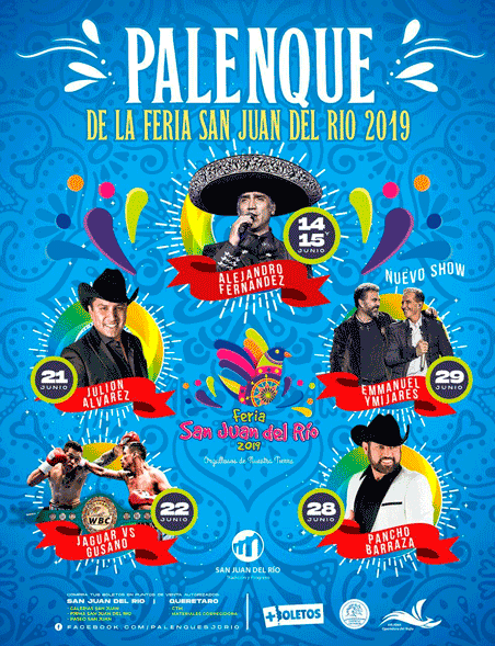 SE ACERCA LA FERIA DE SAN JUAN DEL RÍO, QUERETARO 2019 0