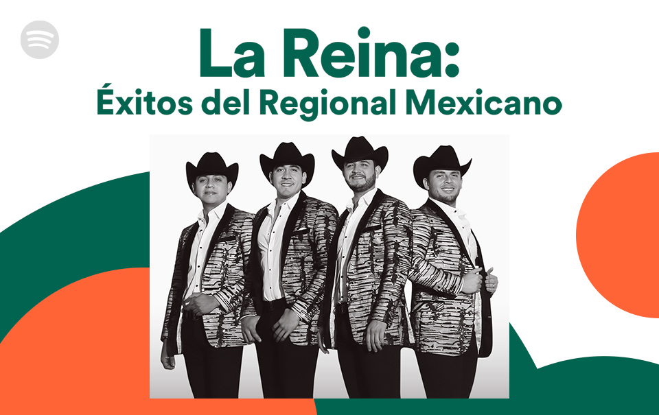 La Reina, la playlist más poderosa del Regional Mexicano de Spotify