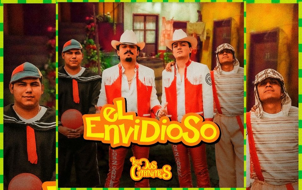 El origen de “El Envidioso” nuevo corrido de “Los Dos Carnales”