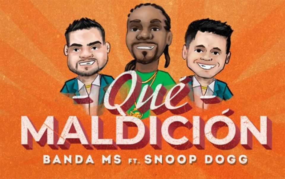 Así suena “Qué Maldición” de Banda MS y Snoop Dogg