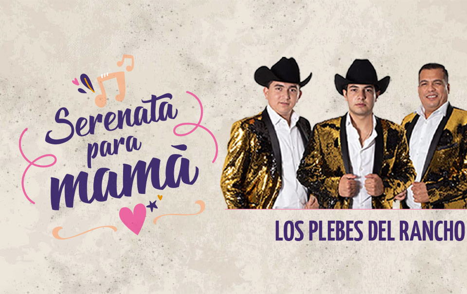 Así le cantaron “Los Plebes del Rancho” a las madres en “Serenatas para mamá”