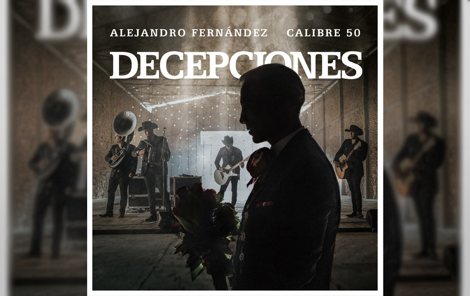 Alejandro Fernández y Calibre 50 por fin estrenan su colaboración