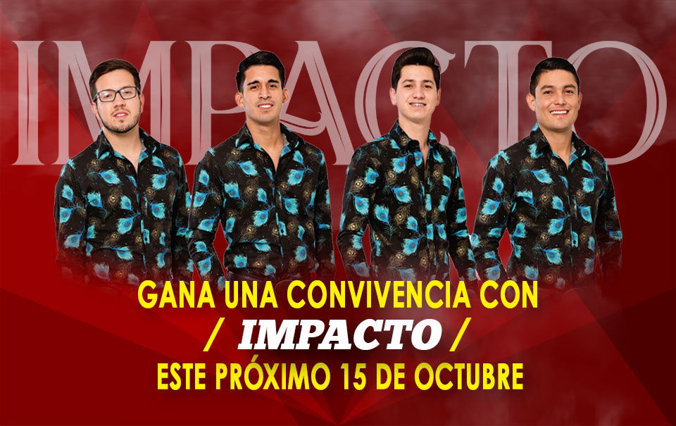 Gana una convivencia virtual con “Impacto”. Conoce las bases