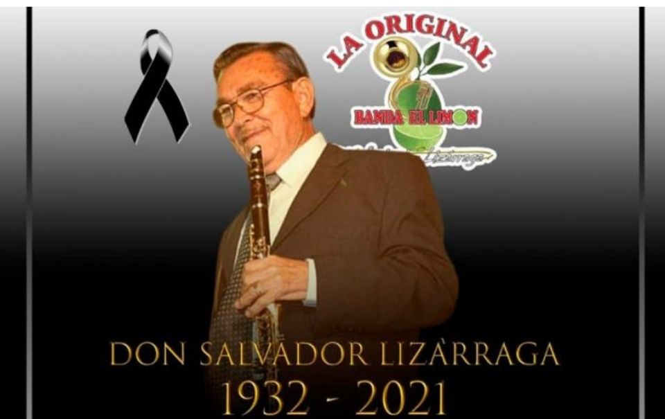 Muere Don Salvador Lizárraga, fundador de La Original banda El Limón