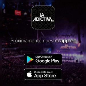 La Adictiva se mete al mundo digital, así será su APP 0