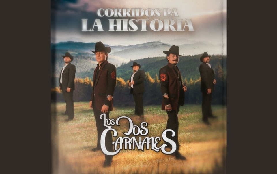 Los Dos Carnales se encuentran de estreno con su álbum de corridos