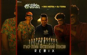 Alcalde la Sonora, Big Metra y DJ Tona se fusionan ¡Descúbrelo! 0