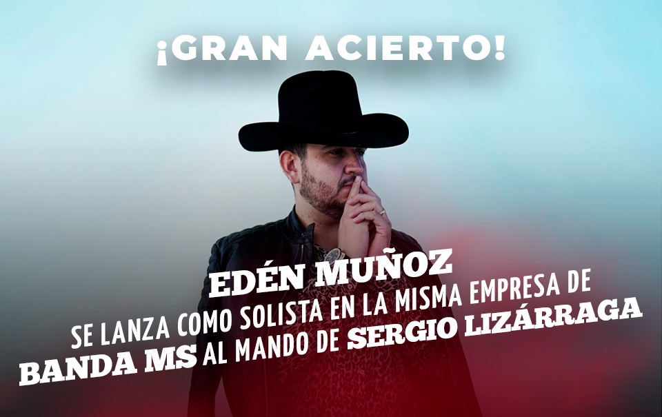 Edén Muñoz confirma salida de Calibre 50 y carrera como solista