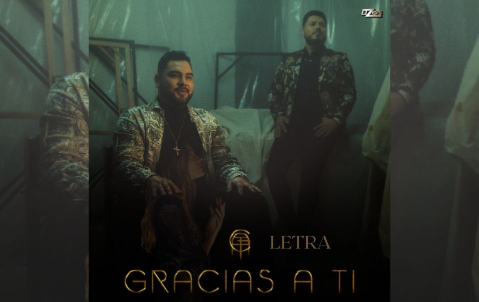 Letra “Gracias a Ti” –  Banda MS.  Así suena su nuevo sencillo