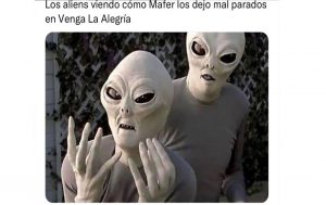 mafe walker, aliens, meme, venga la alegría