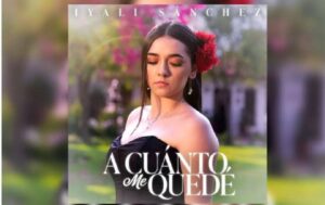 Iyali Sánchez, A Cuánto Me Quedé"