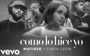 Carin León, Matisse