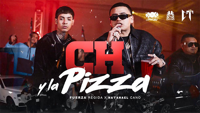 Ch y la Pizza, Fuera Regida, Natanael Cano