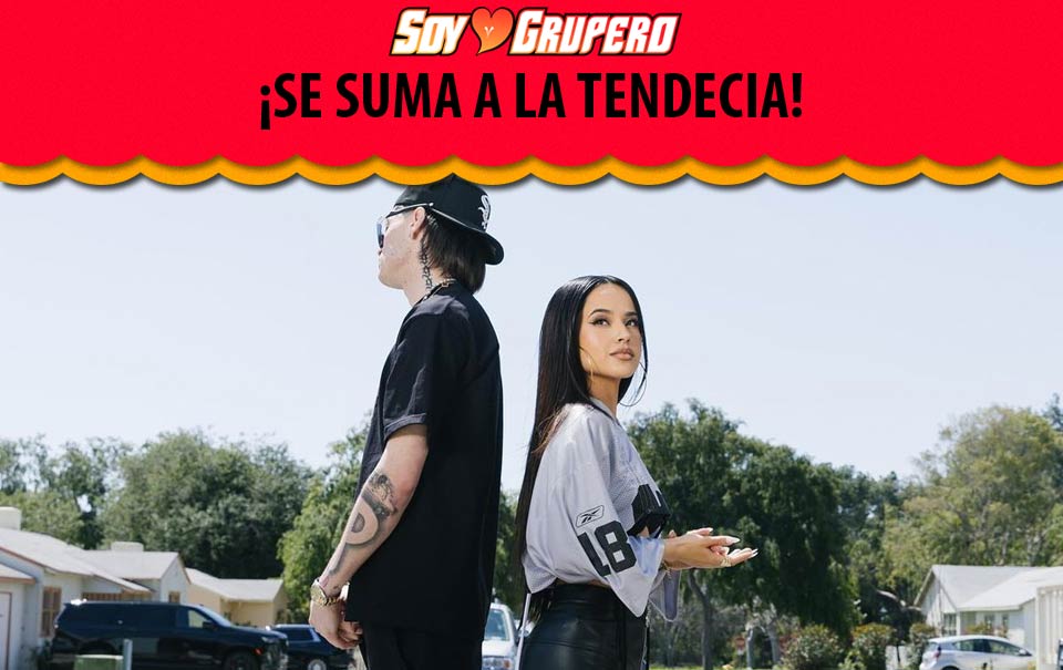 Becky G le entra a los corridos tumbados junto a Peso Pluma