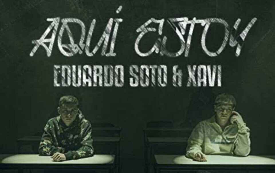Eduardo Soto lanza colaboración con Xavi, “Aquí Estoy”