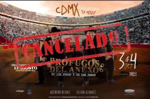 ¡Se cancela Prófugos del Anexo en la CDMX!
