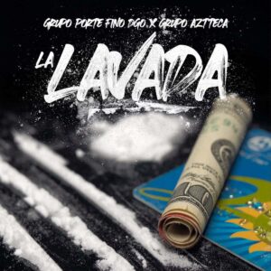 Corridos tumbados Lavada 