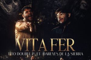 Vita Fer Tito Double P Los Dareyes de la Sierra 