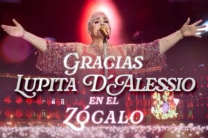 ¡Feliz Día de las Madres! Canciones de Lupita D’Alessio en el Zócalo 2025 horario y lo que debes saber