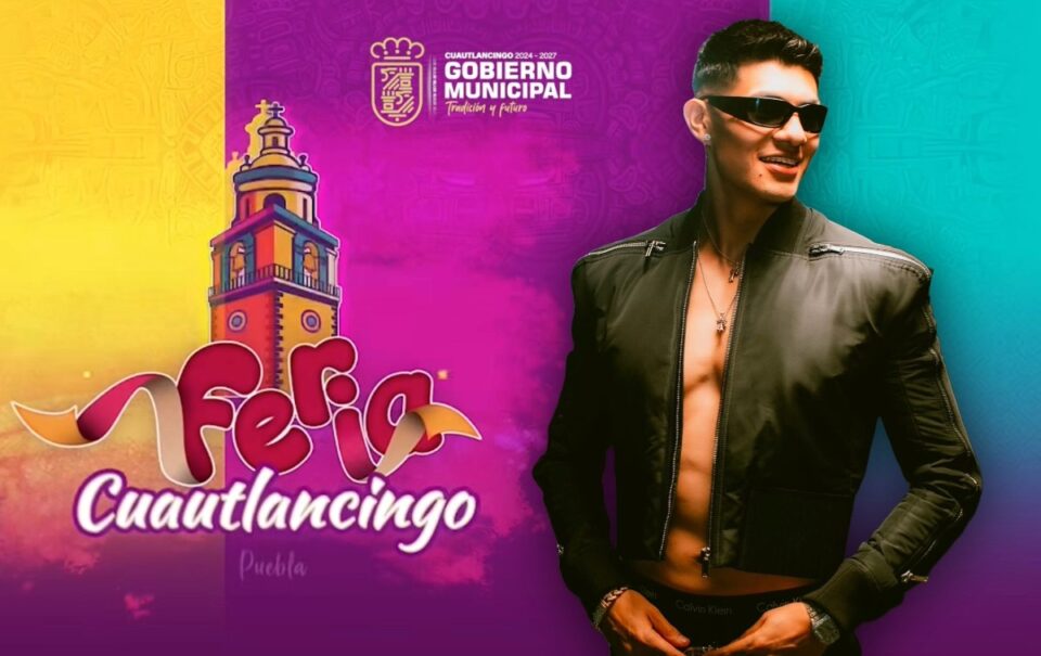 De La Arrolladora a El Bogueto, estos son los artistas de la Feria de Cuautlancingo 2025