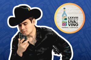 Feria de la Uva y el Vino de Parras 2025: Cartelera completa, fechas, boletos y lo que debes saber