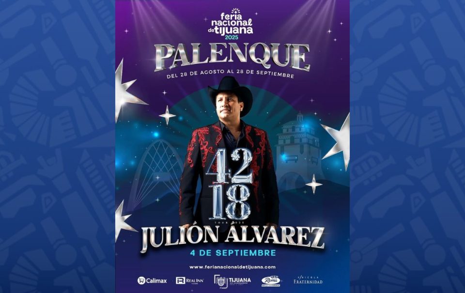 Feria Tijuana 2025: ¿Cuándo es el concierto de Julión Álvarez en el Palenque?