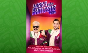 Mi Banda el Mexicano en La Casa de los Famosos: Horario y dónde ver EN VIVO