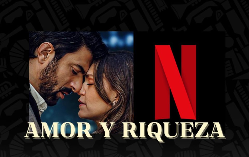“Amor y Riqueza”: ¿Habrá temporada 2 de la serie turca de Netflix?