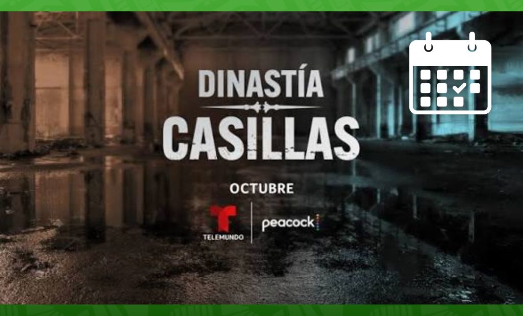 Dinastía Casillas: ¿Dónde ver los capítulos completos de la serie de Telemundo?