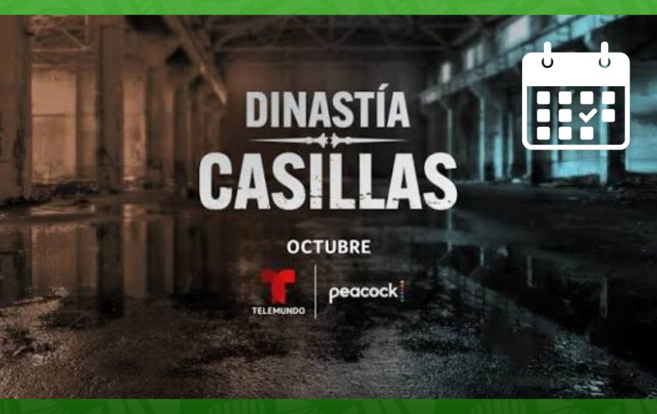 Dinastía Casillas: ¿Dónde ver los capítulos completos de la serie de Telemundo?