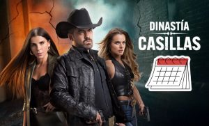 Dinastía Casillas: Estreno, capítulos, horarios y de qué trata el spin off de ‘El Señor de los Cielos’