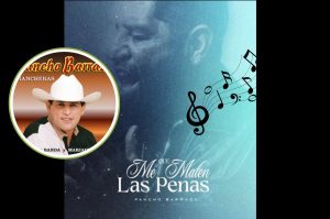 “Que me maten las penas pancho”, Pancho Barraza: Letra y significado