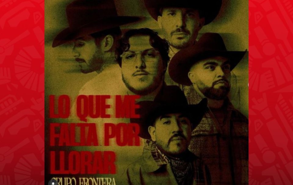 “Monterrey”, Grupo Frontera: Letra y significado