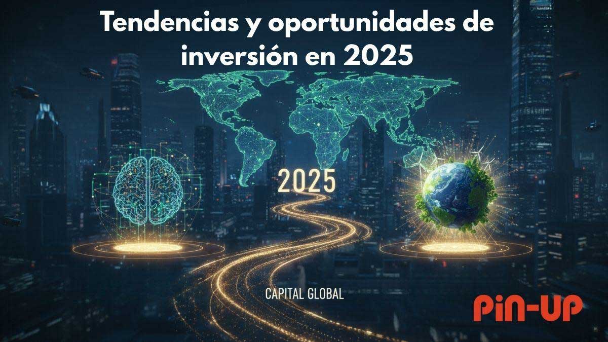 Cómo puedo invertir mi dinero inteligentemente y hacer crecer mi capital en 2025