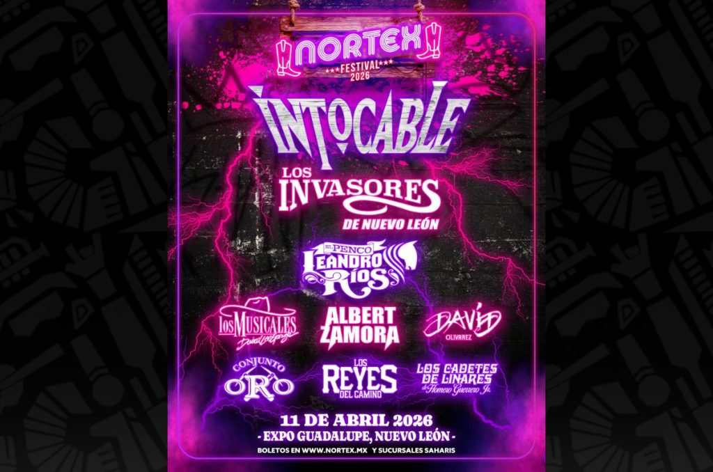 Intocable, Invasores de Nuevo León y más en el Nortex 2026; esto debes saber del festival en Monterrey 0