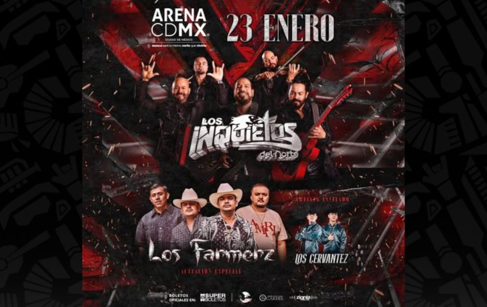 Los Inquietos del Norte y Los Farmerz en Arena CDMX: Boletos y más