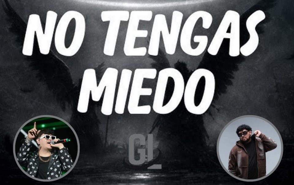 “No tengas miedo”, Junior H: Letra y significado