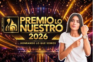 Premios lo Nuestro 2026: Horario y dónde ver en México la ceremonia