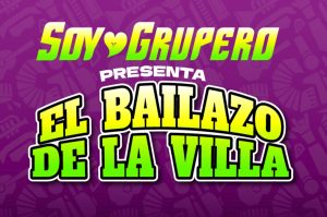 El Bailazo de la Villa: fecha, artistas y precio especial de boletos
