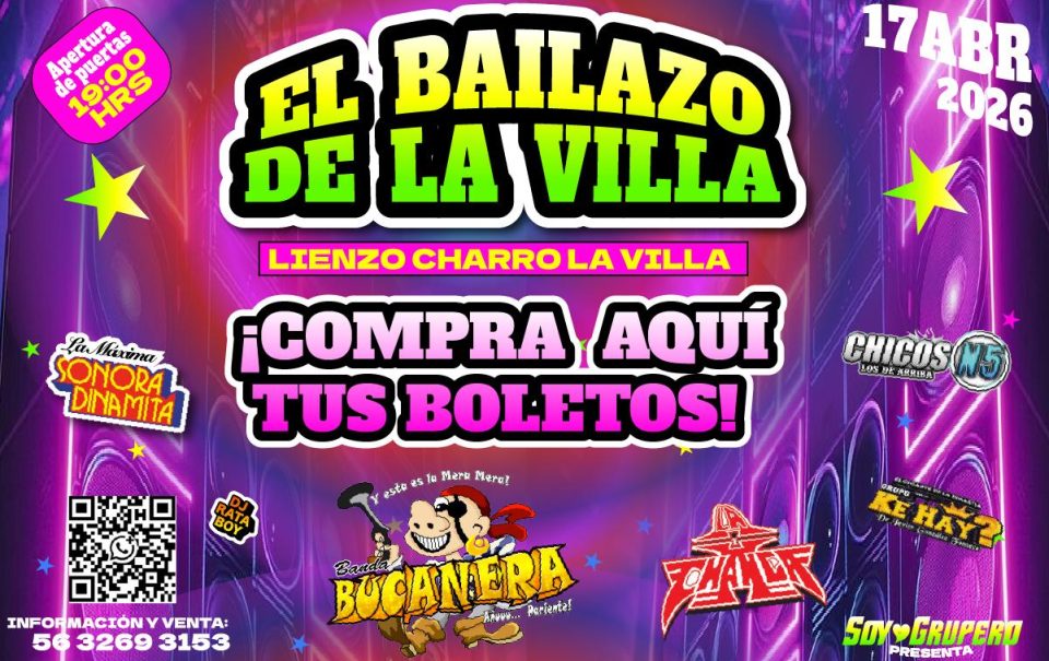 El Bailazo de La Villa: ¡Compra tus boletos aquí!