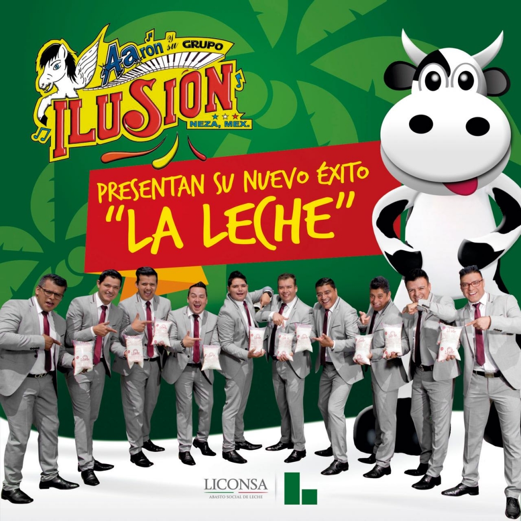 Aarón y su grupo Ilusión y su sencillo La Leche.