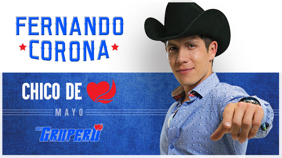 ¡FER CORONA SERÁ  NUESTRO CHICO DE CORAZÓN SG EN LA EDICIÓN DE MAYO!