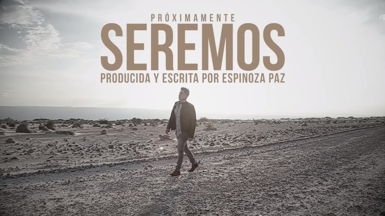 EL BEBETO Y SU CAMINO A LA CIMA CON “SEREMOS”